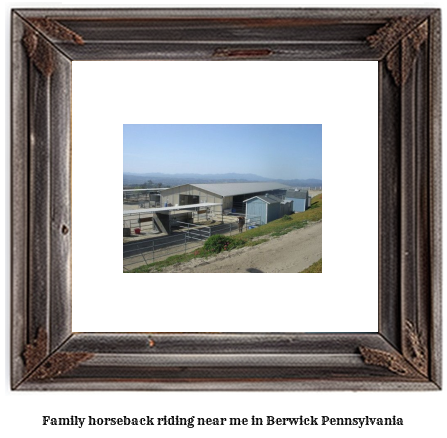 family horseback riding near me in Berwick, Pennsylvania